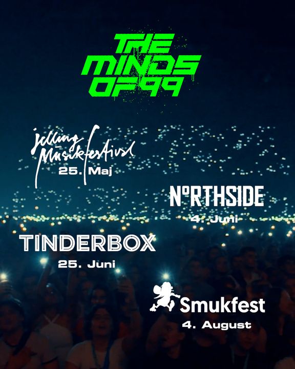 The Minds of 99 kan opleves på fire festivaler til sommer