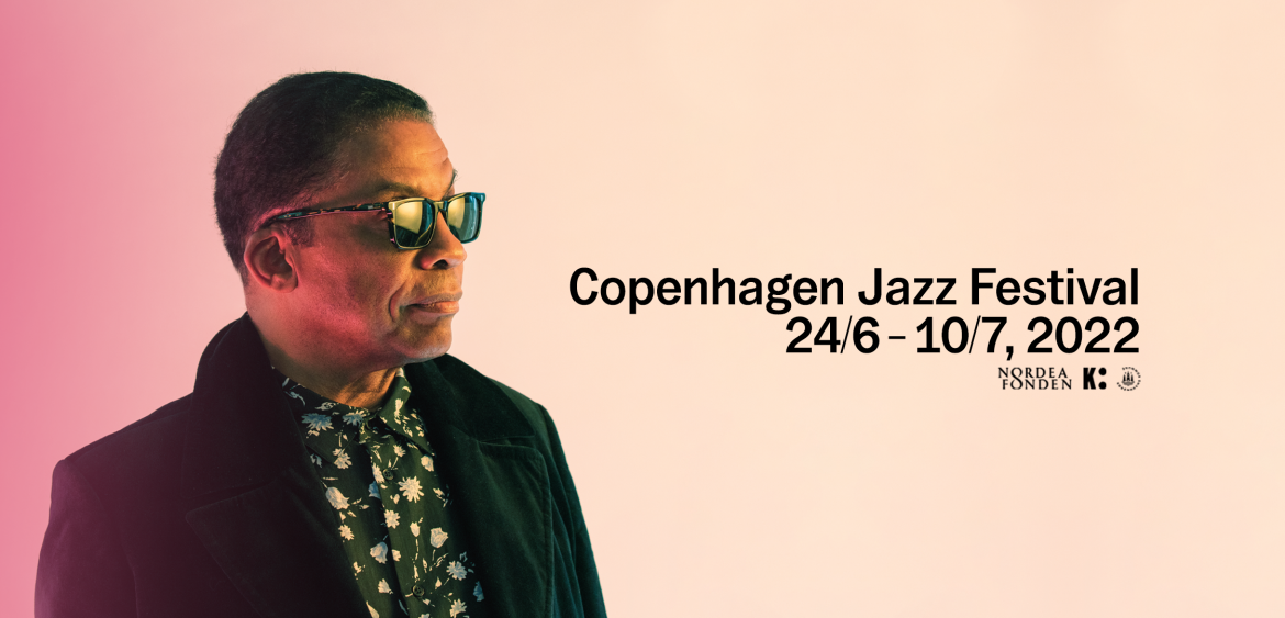 Copenhagen Jazz Festival 2022 finder sted 24. juni–10. juli